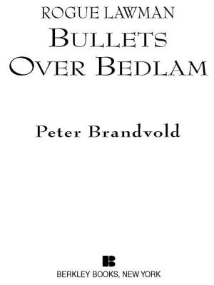 [Rogue Lawman 04] • Bullets Over Bedlam